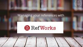 06 Refworks: Accessing Refworks