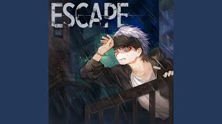 ESCAPE