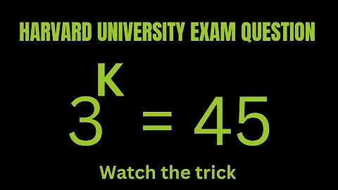 Harvard University Exam Question | Solve for K