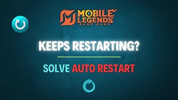 How to Fix Mobile Legends Auto Restart Problem on Android in 2025 | Mobile Legends Keeps Restarting