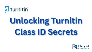 Unlocking Turnitin Class ID Secrets I Royal Research