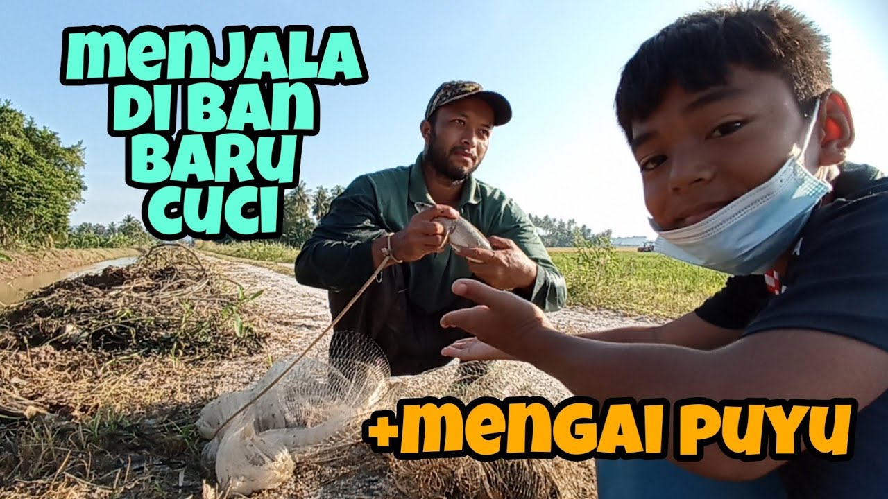 #EP331 Menjala Ikan di Ban Baru Cuci - plus mancing puyu