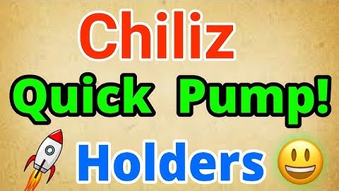 Chiliz Quick Pump || Chiliz Price Prediction! Chiliz Today Update