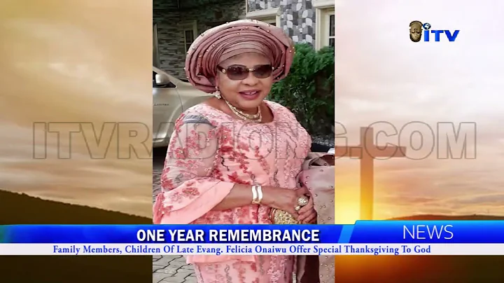 Children of Late Evang. Felicia Onaiwu offer special thanksgiving to God on one year remembrance