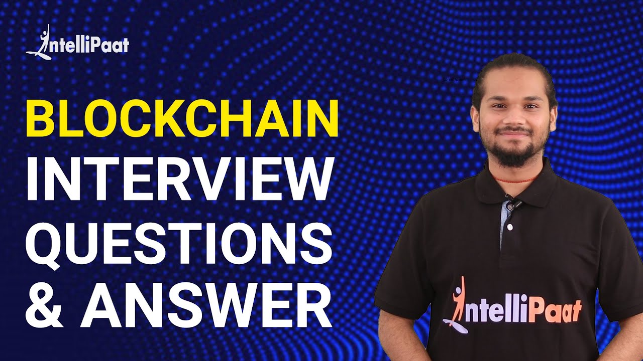 Blockchain Interview Questions And Answers | Blockchain Technology Interview Questions 