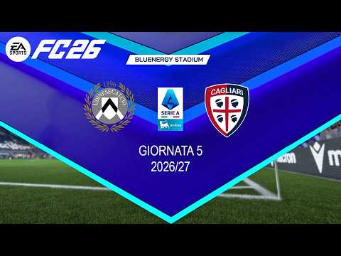 Video FC 26 - Udinese vs Cagliari - Serie A 2026/27 5ª giornata - Simulazione Partita