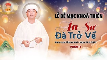 TRỰC TUYẾN | LỄ BẾ MẠC KHÓA BẾ QUAN_ÂN SƯ ĐÃ TRỞ VỀ_ Tối 07.11.2025