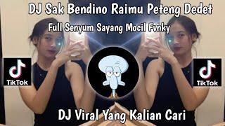 DJ SABEN DINO RAIMU PETENG DEDET -DJ MBOK YO SENG FULL SENYUM SAYANG MOCIL FVNKY VIRAL TIKTOK 2023