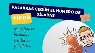 TIPOS de palabra según el NÚMERO de SÍLABAS