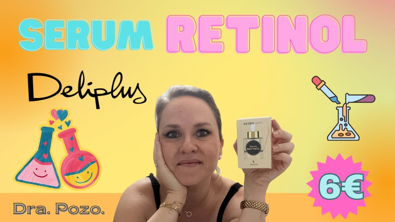 REGEN SKIN DELIPLUS: Serum de RETINOL de MERCADONA. ¿MERECE LA PENA?