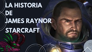 La Historia De James Raynor || Starcraft Lore || Recluta, Forajido, Marshall,  Rebelde, Salvador.