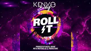 Kenyo Baly - Roll It "2019 Soca" (St Maarten)
