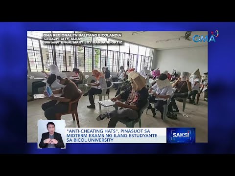 "Anti-cheating hats", pinasuot sa midterm exams ng ilang estudyante sa Bicol University | Saksi