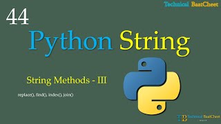44 replace(), index(), find(), join() python string methods | Technical BaatCheet