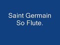 Saint Germain-So Flute.