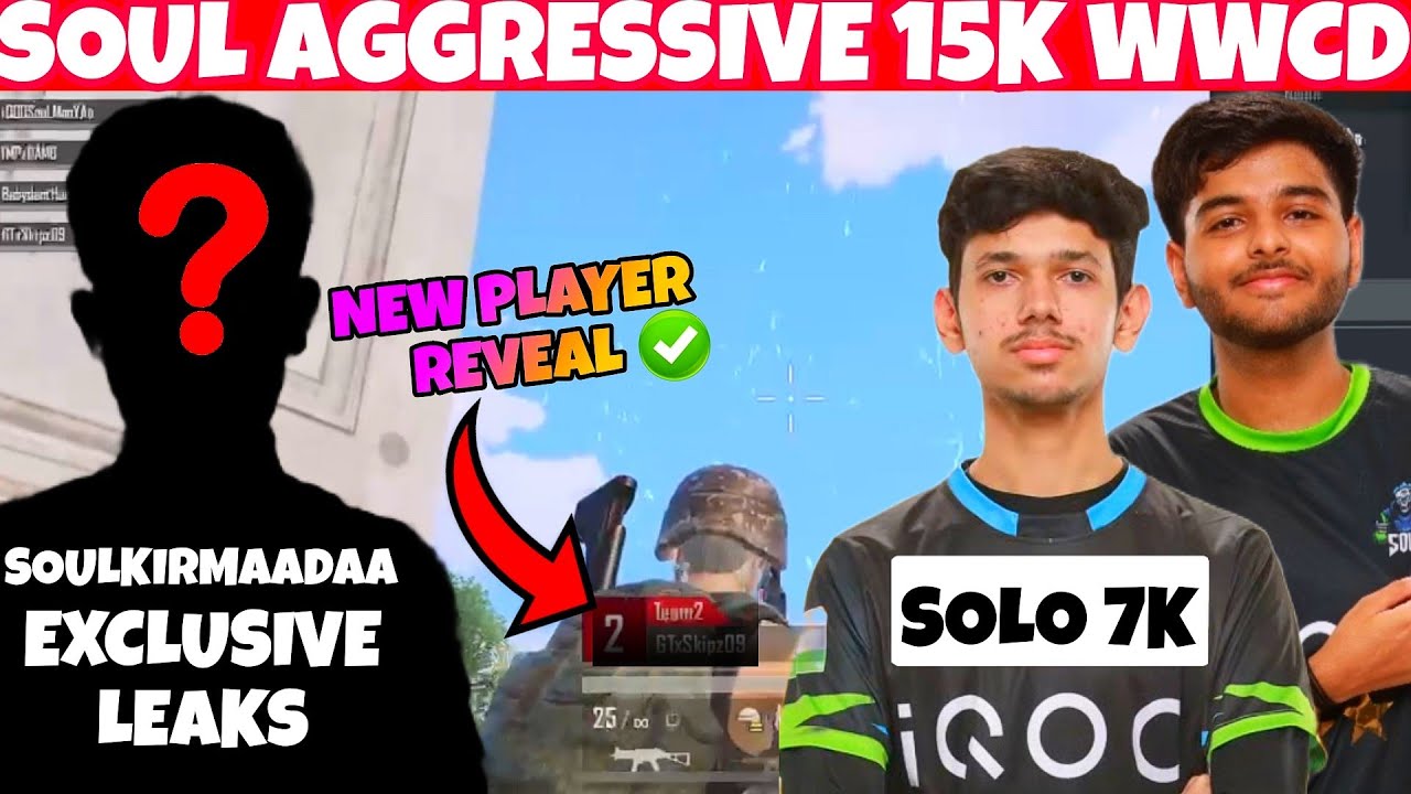 SouL NEW PLAYER *Exclusive* Leaks SouL New Lineup Andha Push 15