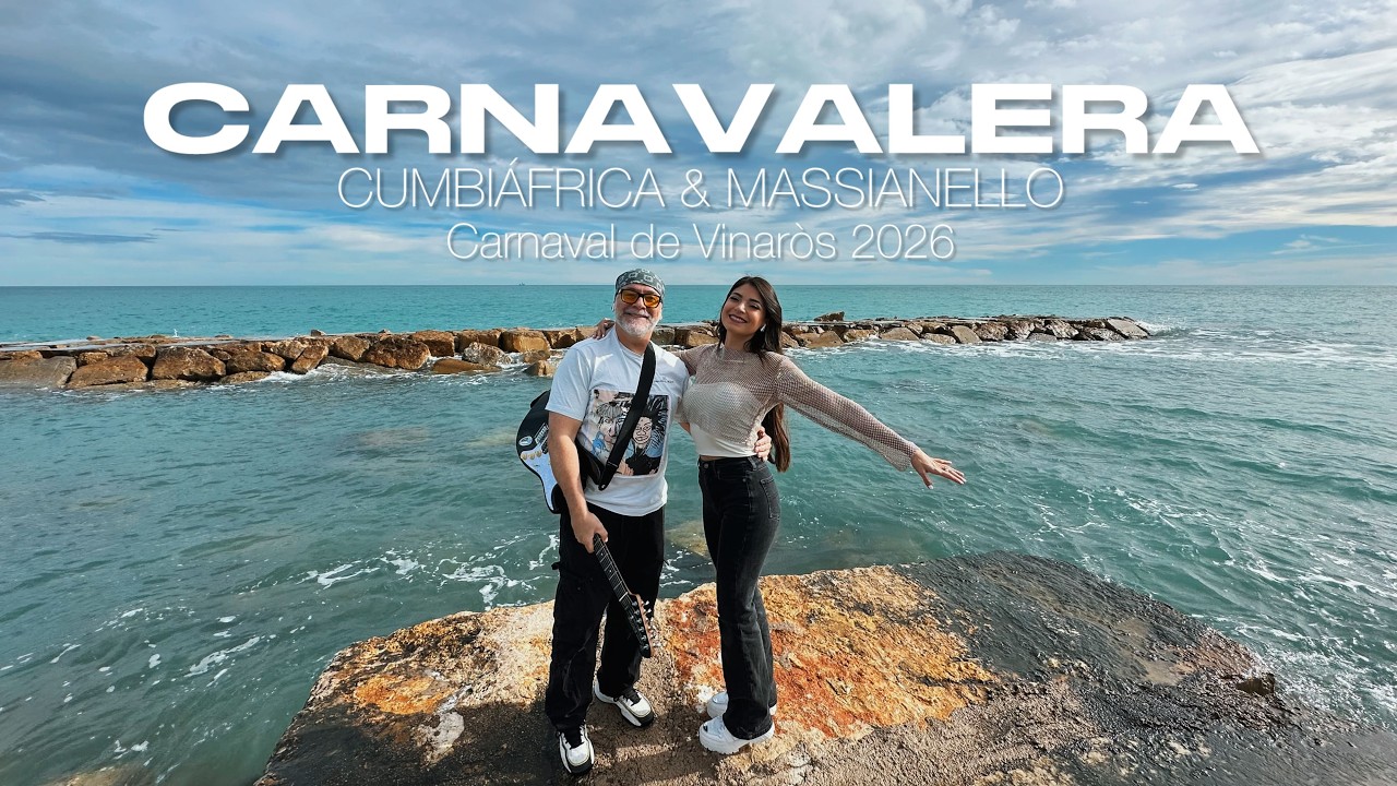 CUMBIAFRICA - CARNAVALERA - Carnaval de Vinaròs 2026 (feat. Alé Kuma x MORENITA) 