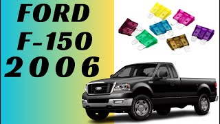 2006 Ford F150 Fuse Box Diagram Relays - 2 Locations