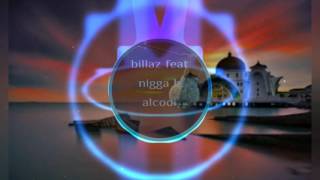 Billaz Ft B - Alcool 2010