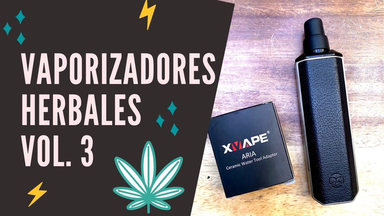 Vaporizadores Herbales 3 YouTube