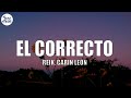 Reik Carin Leon El Correcto Letra Lyrics mp3