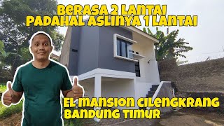 GEGER!! Rumah Cilengkrang di Elmansion Cilengkrang Bandung Timur #berasa2lantai