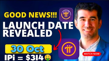 Good News 🎉 Pi Network launch Date Revealed 30 October New update 🤩🤯 1Pi Price = $314 🤑 #bitcoin #Pi
