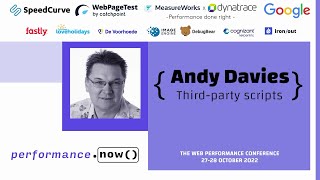 Reducing the Speed Impact of Third-Party Tags | Andy Davies | performance.now() 2022