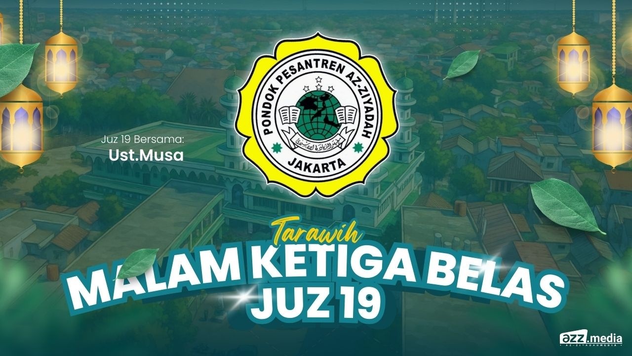 🔴 LIVE - TARAWIH AL - QURA'AN MALAM KETIGA BELAS JUZ 19