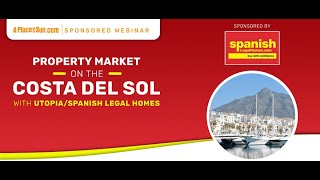 The property market on the Costa Del Sol with Utopia/Spanish Legal Homes