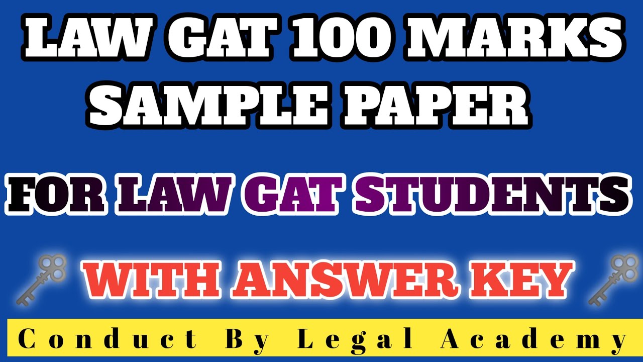 LAW GAT TEST HELD ON 21 OCTOBER 2022 Law GAT Test Preparation 2022