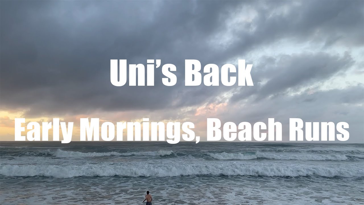 Vlog 20 - Uni's back, Beach morning runs