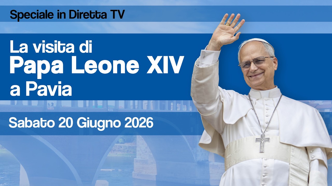 MPN Speciale Visita di Papa Leone XIV a Pavia