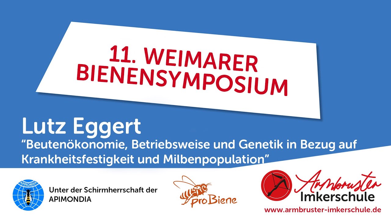 Lutz Eggert: Betriebsweise und Genetik in Bezug auf  Krankheitsfestigkeit und Milbenpopulation“