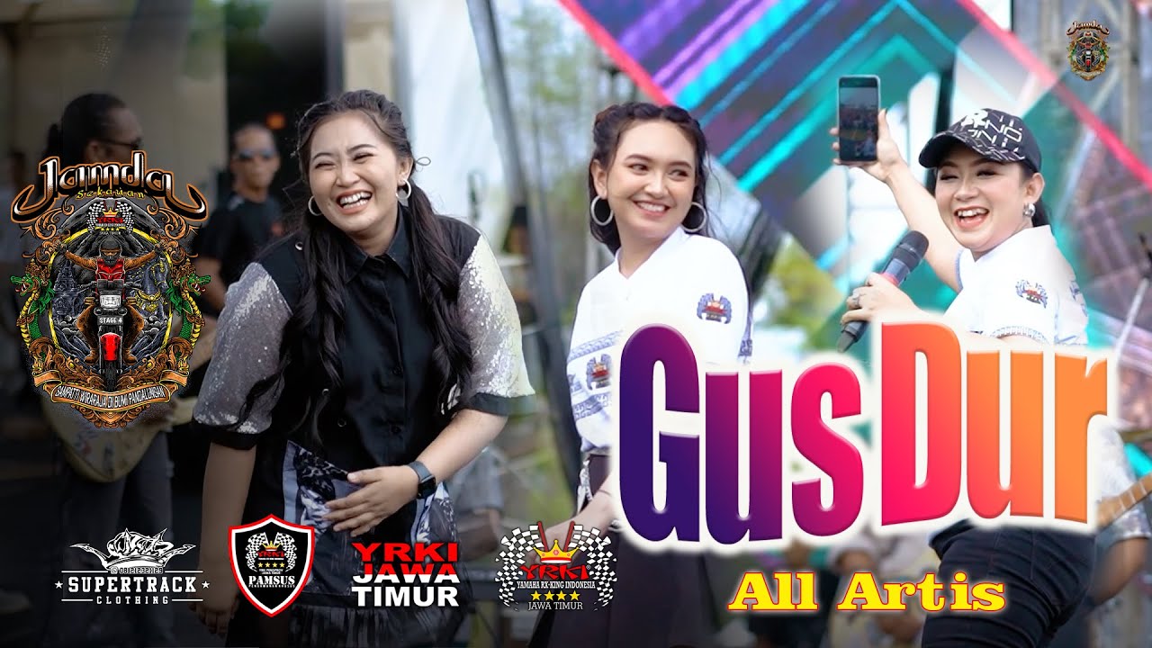 GUS DUR - ALL ARTIS OM MONATA - JAMDA 4 YRKI JATIM - SUPERTRACK EVENT ORGANIZER
