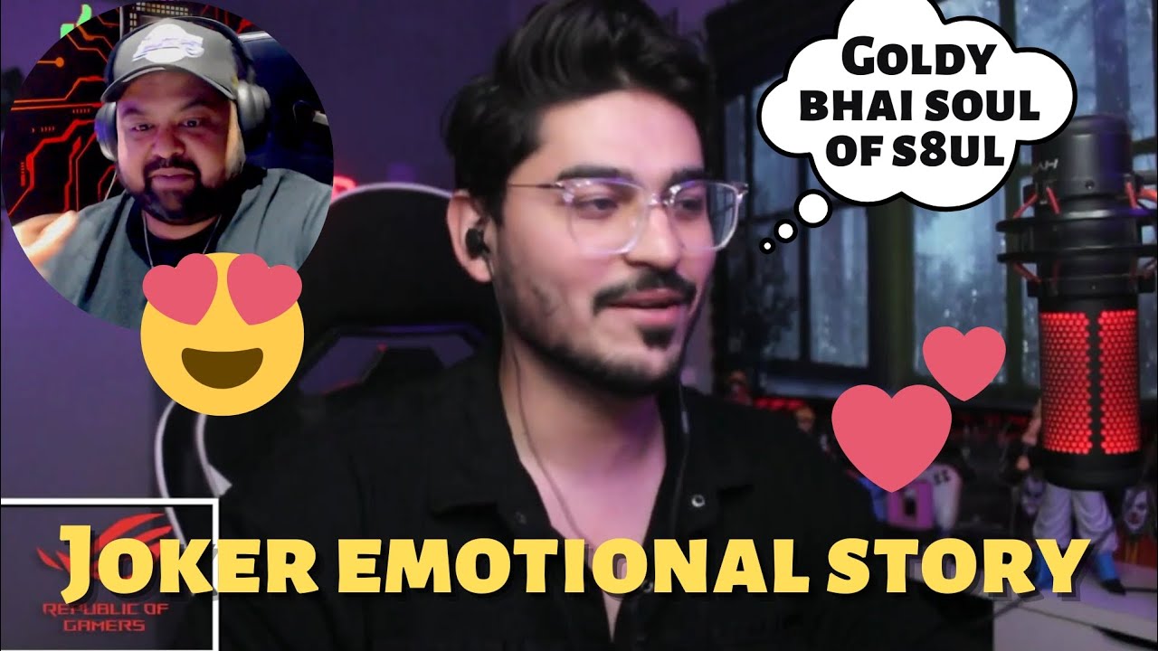 JOKER emotional story 🥹| Soul of s8ul Goldy bhai ️🚀 #s8ul # ...