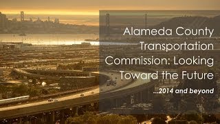Alameda CTC: Looking Toward the Future