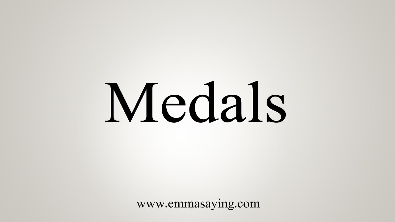 How To Say Medals