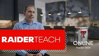Texas Tech Online | RAIDER Teach Overview, Jon McNaughtan, Ph.D.