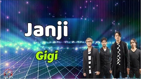 Janji  -  Gigi  (Lirik Lagu)