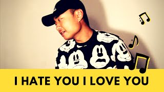 i hate u i love u - RAP VERSION