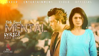 Mental Title Track Lyrics #Mental Shakib Khan-Trisha-Porshi-Achol-Misha #BanglaMovieSong Thumb