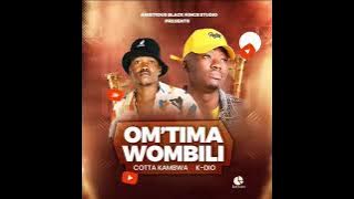 Cotta Kambwa × K-dio Om'tima wombili