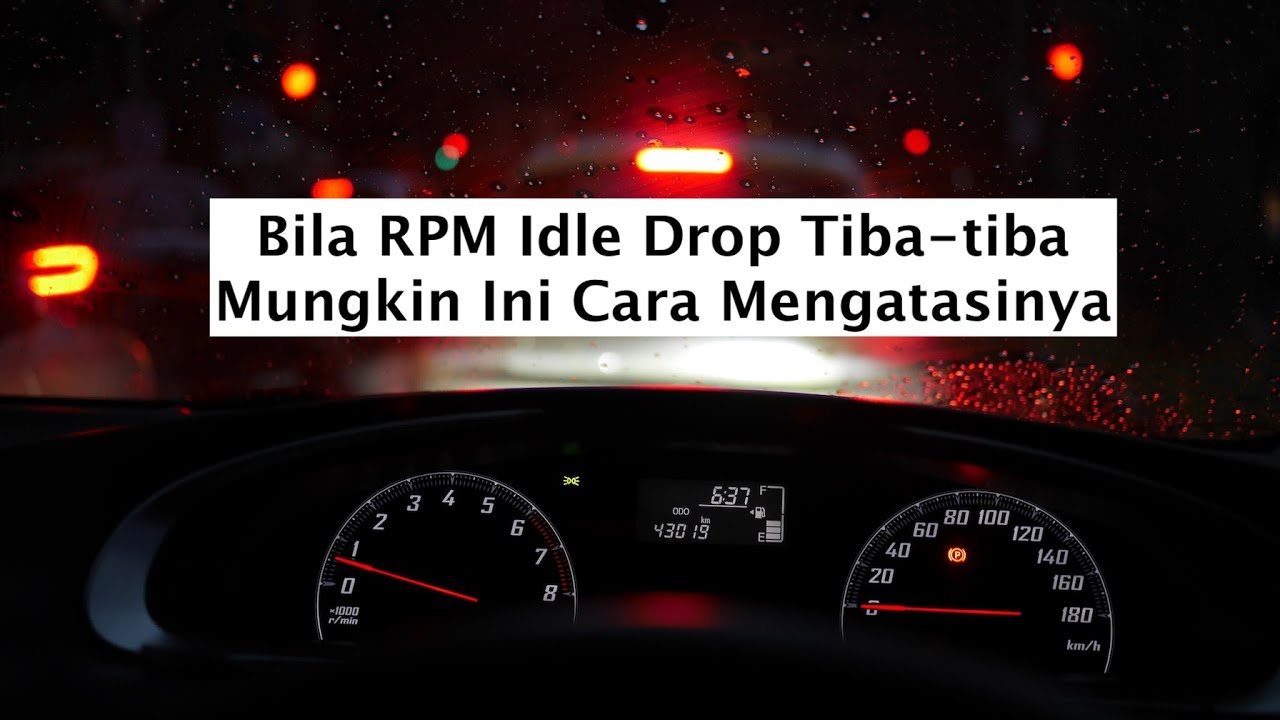 Cara Mengatasi RPM Idle Yang Drop Tibatiba YouTube