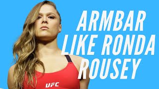 How To Armbar Like Ronda Rousey (BJJ, Judo Style Arm bar) Wealth