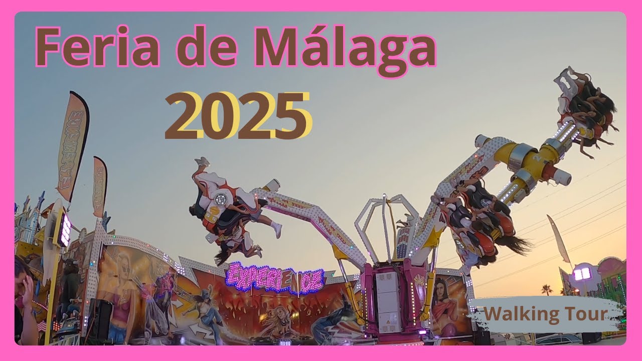 Feria de Málaga 2025 - Recinto ferial - Walking Tour