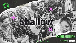 Shallow - Song By Bradley Cooper and Lady Gaga || Third Sundae (cover) Guest Vocalist : MYRA