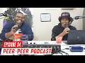 Flexing $10,000 at your Ex&#39;s Baby Shower | Peer-Peer Podcast Episode 34