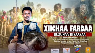 Buzunaa Disaasaa - Xiichaa Fardaa - New Amazing culture - music video -
