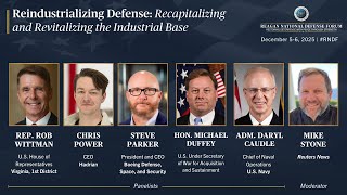 Reindustrializing Defense: Recapitalizing and Revitalizing the Industrial Base